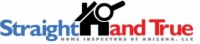 Straight and True Home Inspections of Arizona LLC Logo